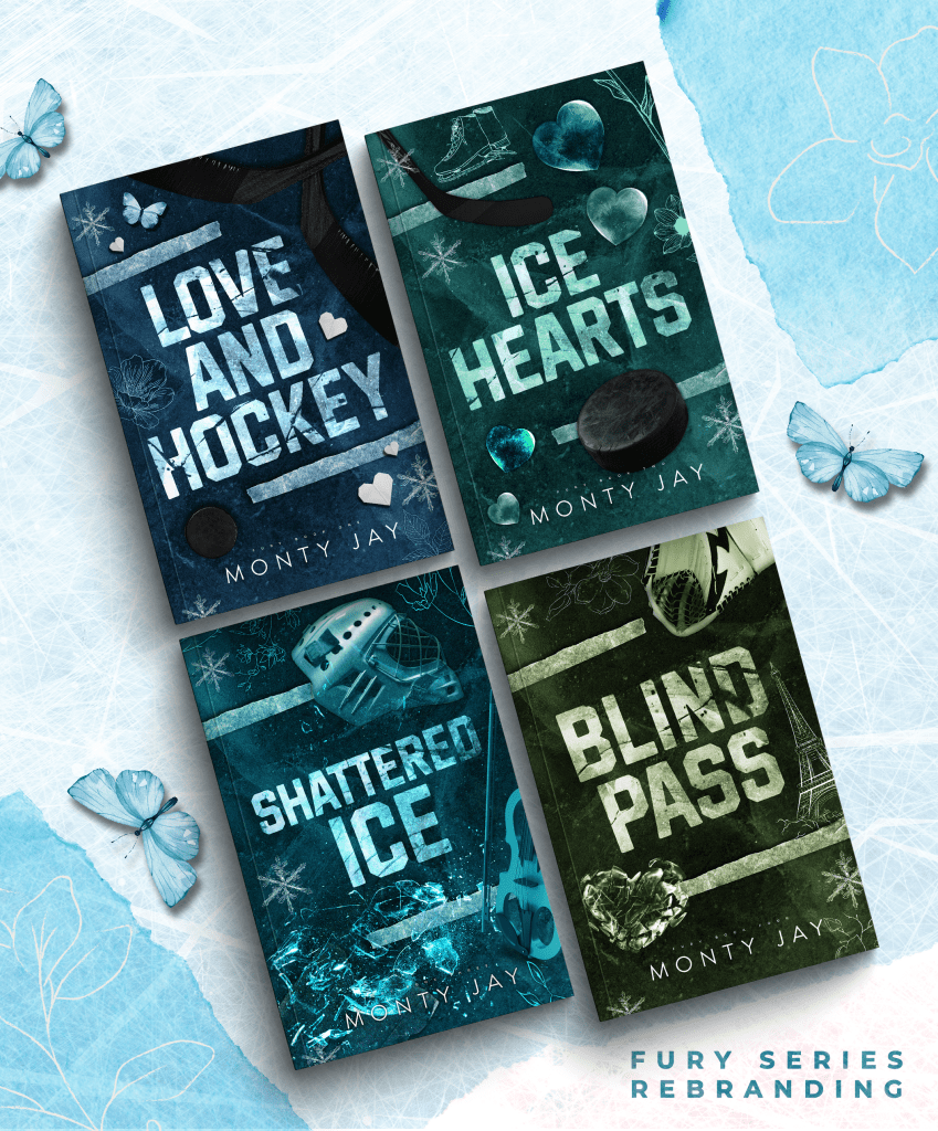 Four rebranded book covers in the Fury hockey romance series by Monty Jay, featuring bold icy designs, hockey gear, hearts, and dramatic textures in cool blue and green tones. Titles: Love and Hockey, Ice Hearts, Shattered Ice, Blind Pass.