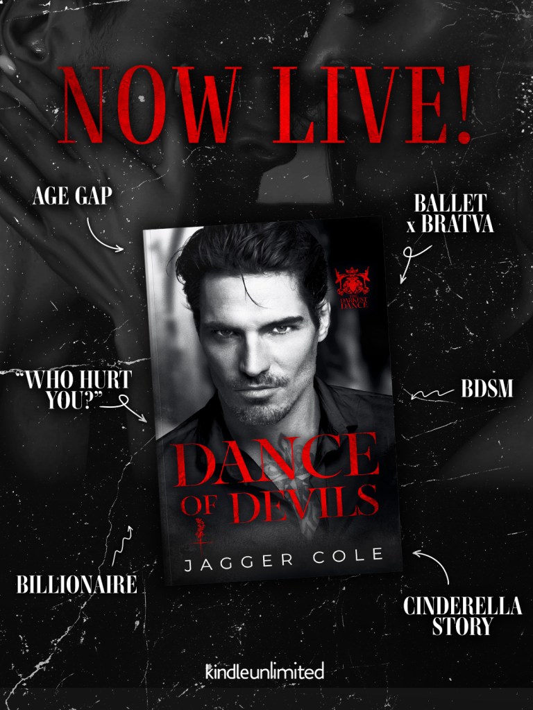 Black-and-white promotional image for Dance of Devils by Jagger Cole featuring a brooding man in a suit, red gothic text, and keywords like “Age Gap,” “Billionaire,” “Ballet x Bratva,” and “BDSM,” promoting a dark mafia romance now live on Kindle Unlimited.