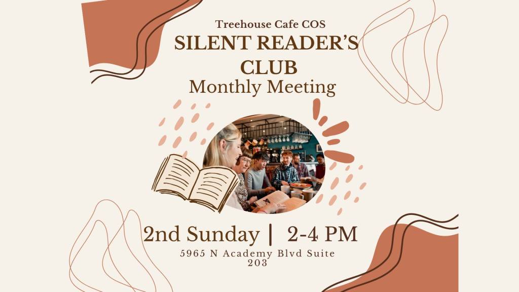 Flyer for Treehouse Cafe COS Silent Reader’s Club monthly meeting in Colorado Springs. Event held every 2nd Sunday from 2–4 p.m. at 5965 N Academy Blvd Suite 203, featuring a cozy café setting for group reading.
