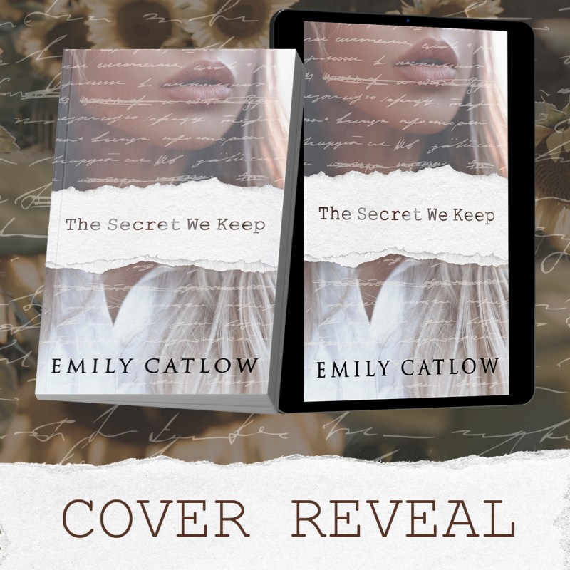Cover Reveal: The Secret We Keep by Emily&nbsp;Catlow