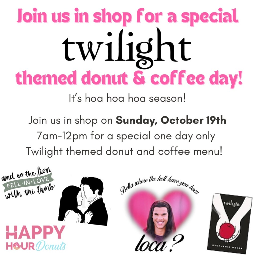 Twilight themed donut and coffee day flyer for Happy Hour Donuts, Sunday Oct 19, 7 a.m. to 12 p.m., playful quotes and book imagery.