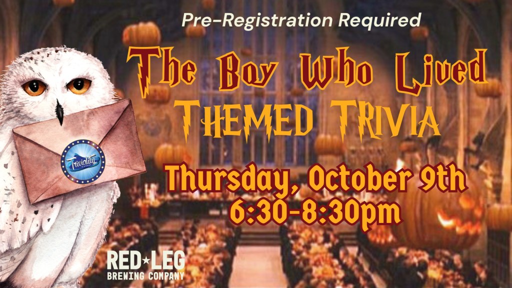The Boy Who Lived themed trivia flyer at Red Leg Brewing Company, Thu Oct 9, 6:30 to 8:30 p.m., owl with letter and great hall pumpkins, pre registration required.
